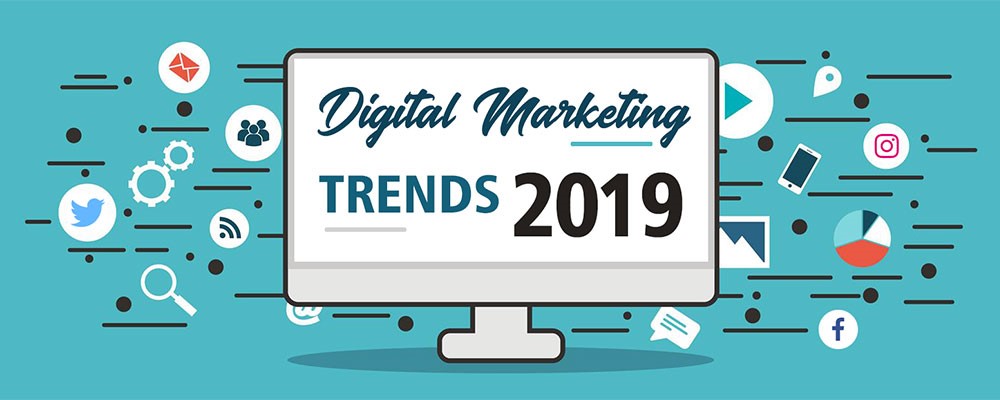 digital marketing trends 2019